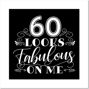 60 Looks Fabulous - Black Posters and Art